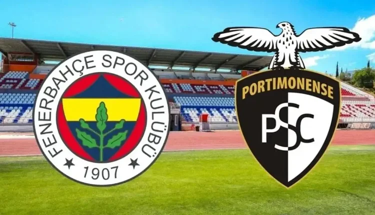 Fenerbahçe Portimonense hangi kanalda? Fenerbahçe Portimonense maçını hangi kanal veriyor, nerede izlenir?