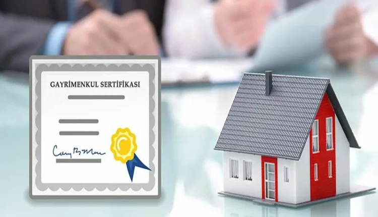 Gayrimenkul Sertifikası Nedir?