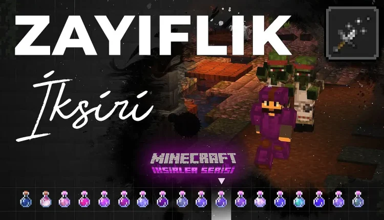 Minecraft Zayıflık İksiri Nasıl Yapılır?