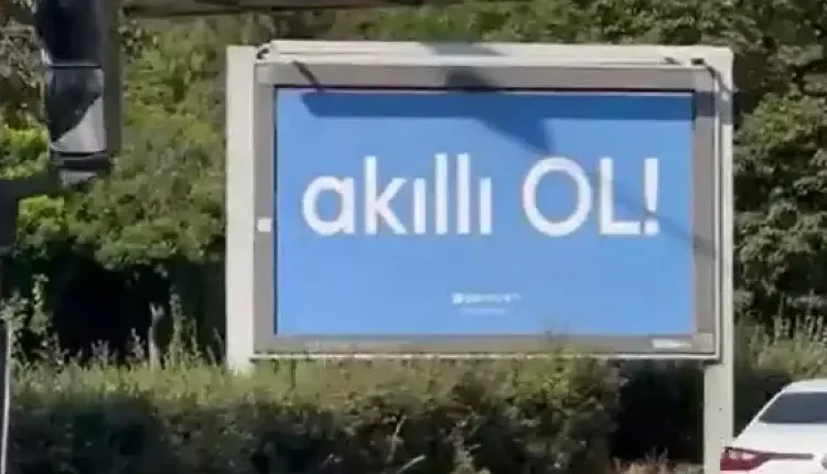 Ankara'daki Akıllı Ol afişi nedir, anlamı ne?