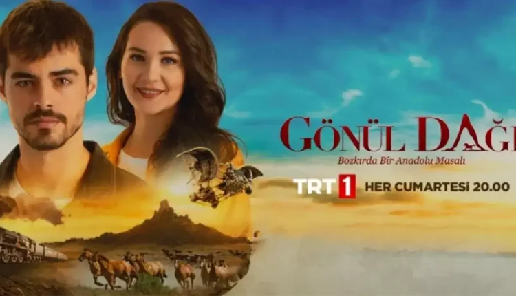 Gönül Dağı'nın 6. Sezon Başlangıç Tarihi Belli Oluyor!